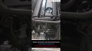 Motor armado y en funcionamiento. Chevrolet Tracker 1.8 #culata #chevrolettracker