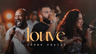 LOUVE (Praise) - Verbo Praise