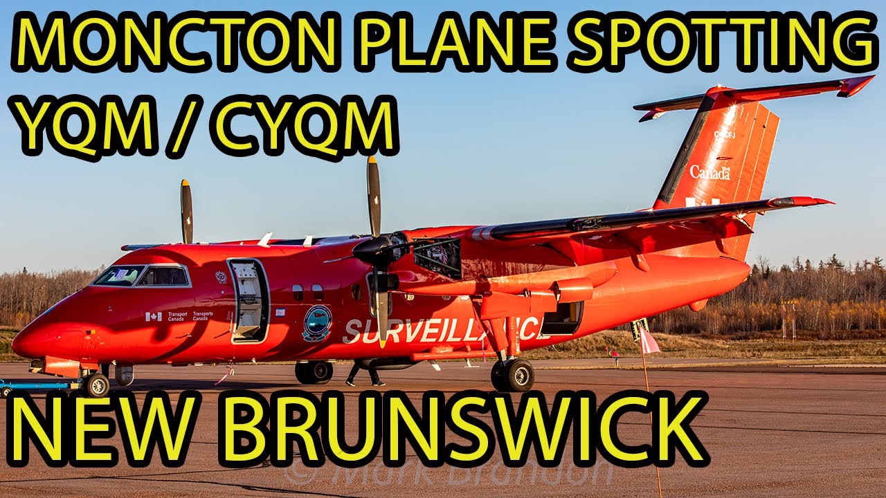 NEW BRUNSWICK’S BUSIEST AIRPORT! Plane Spotting at Moncton (YQM/CYQM