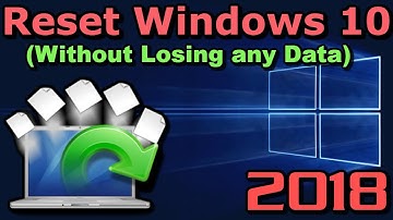 How to Reset Windows 10 Without Losing Any Data Easy Tutorial