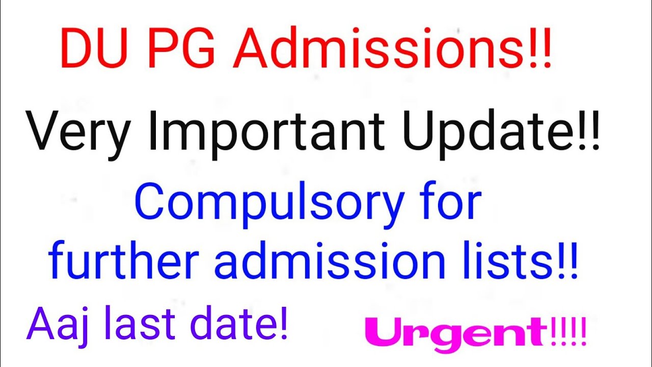 DU PG Admissions 2021| Important update| Last date|