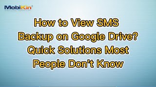 How to View SMS Backup on Google Drive? Quick Solutions Most People Don't Know screenshot 5