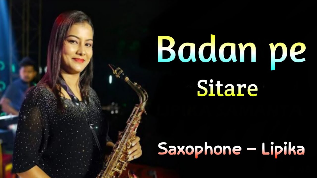 Badan pe sitare Lapete hue // Saxophone Lipika// Star Night musical