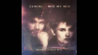 Gemini - Mio My Mio (Bearly Disco Mix)