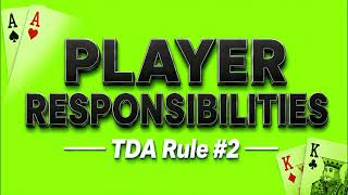 Player Responsibilities | TDA Poker Rule # 2