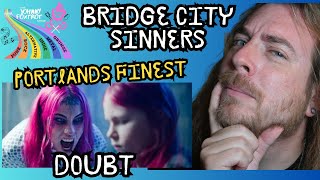 NOT WHAT I EXPECTED! "Doubt" by @BridgeCitySinners Reaction