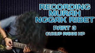 Bikin Home Recording Murah - Pakai Ini Nggak Bikin Jebol Dompet | Part 3 screenshot 5