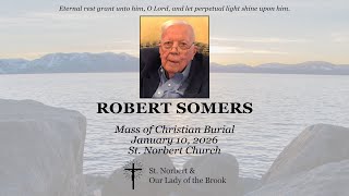 Robert Somers | Mass of Christian Burial | January 10, 2025