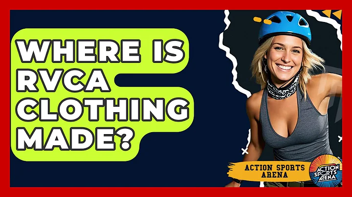 Where Is RVCA Clothing Made? - Action Sports Arena