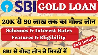 sbi gold loan | sbi gold loan interest rate | sbi gold loan features, fees, eligibility & documents