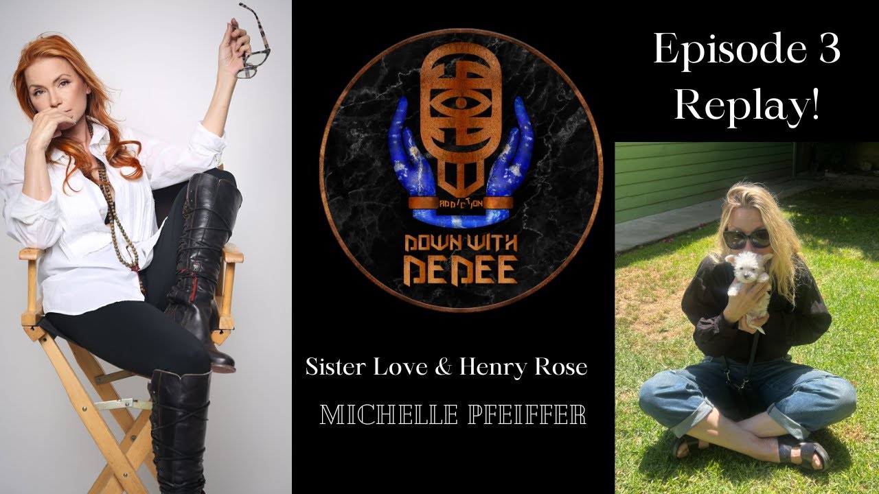Sister Love & Henry Rose...w/ Michelle Pfeiffer Replay!