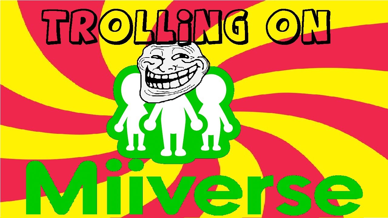 Trolling on Miiverse
