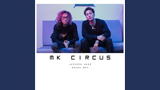 Download Lagu MK Circus Download Lagu MK Circus