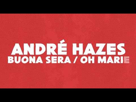 André Hazes - Buona Sera / Oh Marie (Lyrics)