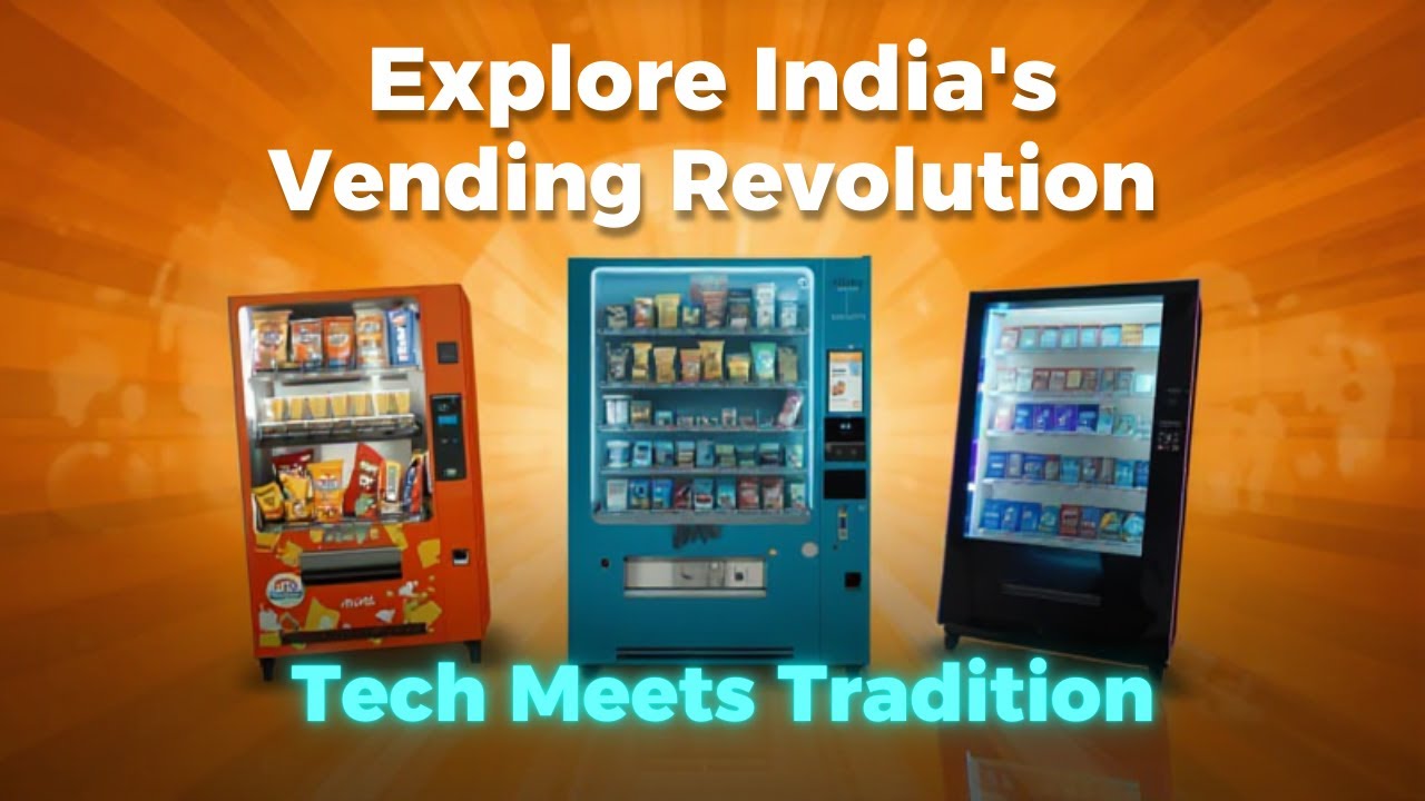 DIFFERENT TYPES OF VENDING MACHINES IN INDIA [2025]