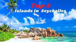 Top 5 Islands to Visit in Seychelles ,Which is the best island to visit in Seychelles? #Seychelles