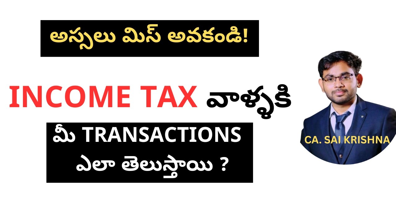 How Income Tax Tracks ALL Your Transactions in India | Telugu | CA. SAI KRISHNA