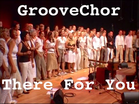 THERE FOR YOU – GrooveChor Laeiszhalle Hamburg 2007