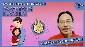 SWERTENG PAG-IBIG SA GUHIT NG PALAD (Episode 2) Kwentuhan at Tiktokan ni Maestro Honorio Ong