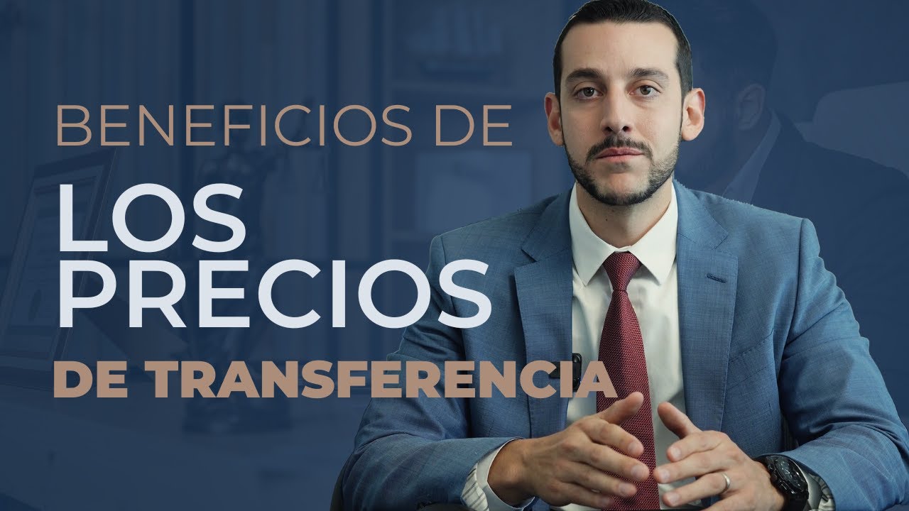 ¿Qué son los PRECIOS DE TRANSFERENCIA y para qué sirven?