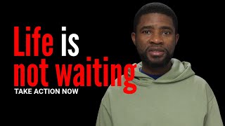 Stop Wasting Time, The Clock Is Ticking on Your Dreams