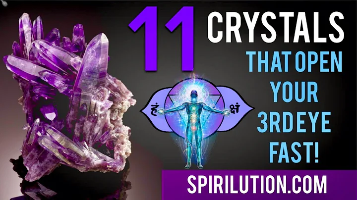 11 Crystals That Will Open Your Third Eye Chakra - Watch Now!