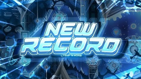 Extreme Demon | "New Record" By Temp & more [Geometry Dash]