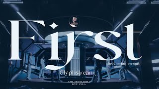 EVERGLOW (에버글로우) - FIRST Indonesia Version by glyphstream