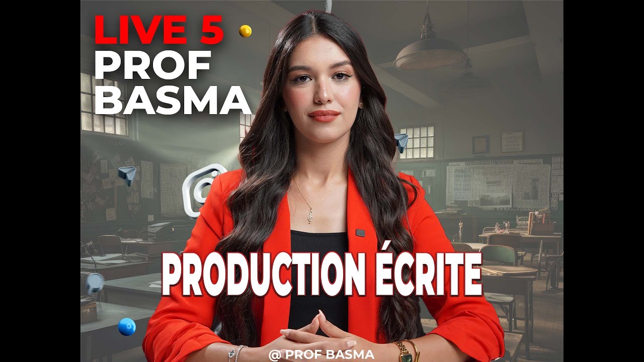 Live 5 : la production écrite ✅💯
