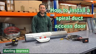 How to Install a Spiral Duct Access Door | Ducting Express