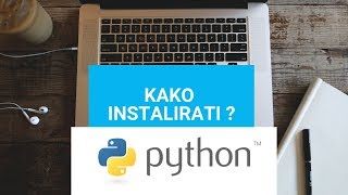 Kako instalirati Python + kodiramo prvi program