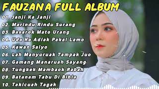 FAUZANA LAGU MINANG FULL ALBUM TERBARU 2024 | Janji Ka Janji | Marindu Rindu Surang