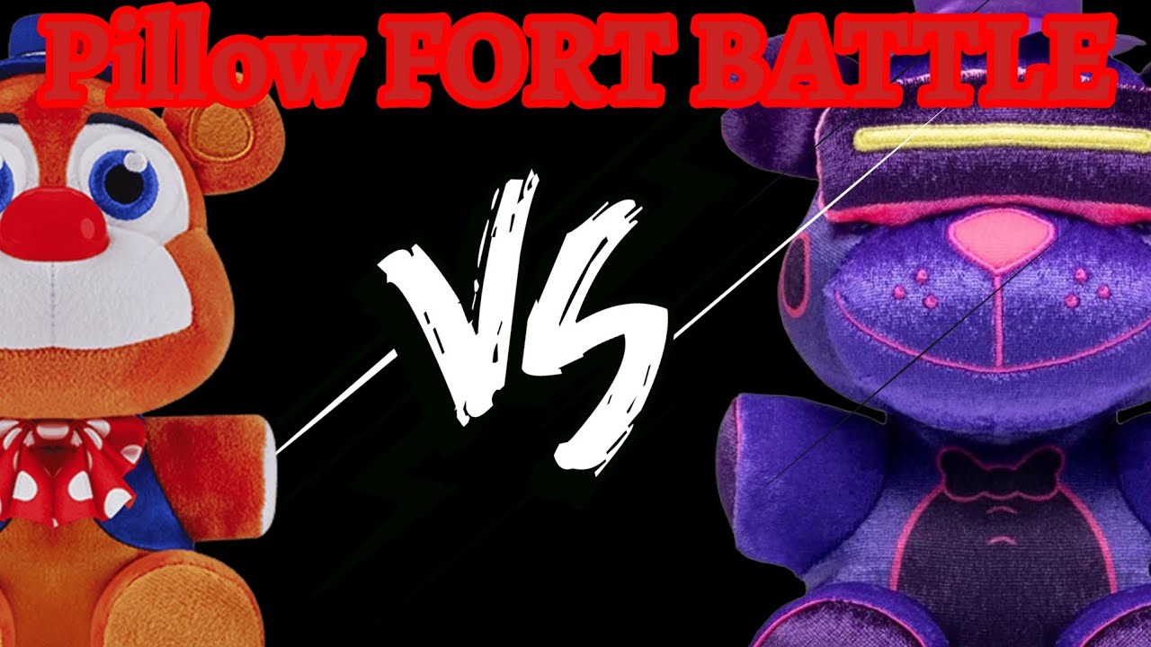 Fnaf plush season 2 :pillow fort Battle. 