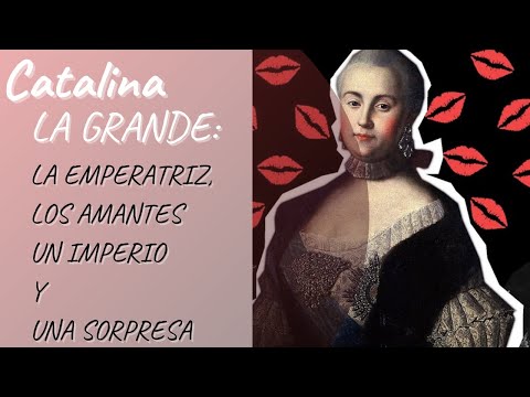 Vídeo: Tesoros Secretos De Catalina La Grande - Vista Alternativa