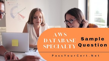 AWS Database - Specialty | Practice Question | Passyourcert.net