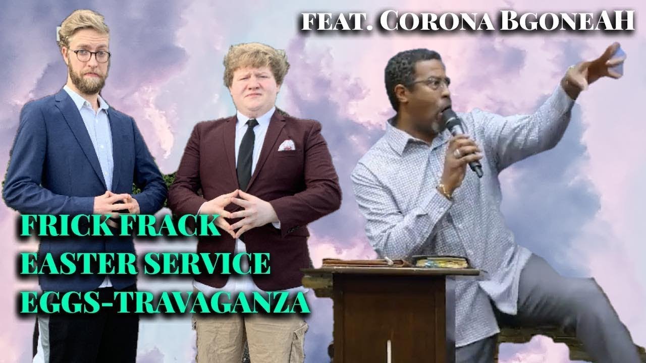 *REUPLOAD* The Frick Frack Easter Service Eggs-travaganza | EP 13