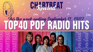 Pop Radio Hits Top40 September 11, 1982