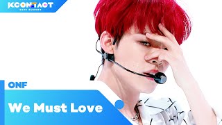 Onf 온앤오프 - We Must Love 사랑하게 될 거야 Kcontact 2020 Summer