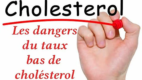 Pourquoi mon taux de cholestérol est trop bas ?