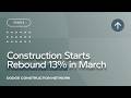 Construction Starts – March 2026