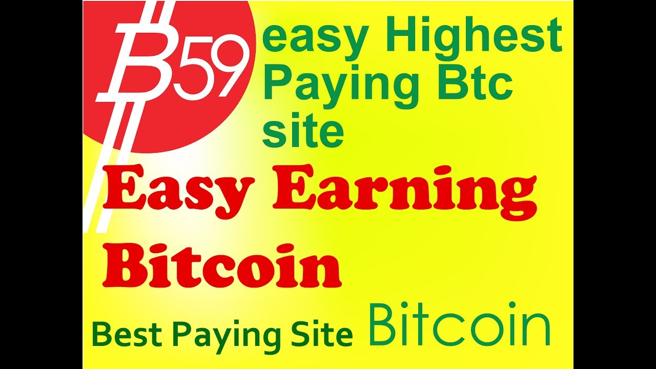 Best Highest Bitcoin Paying Site 2017