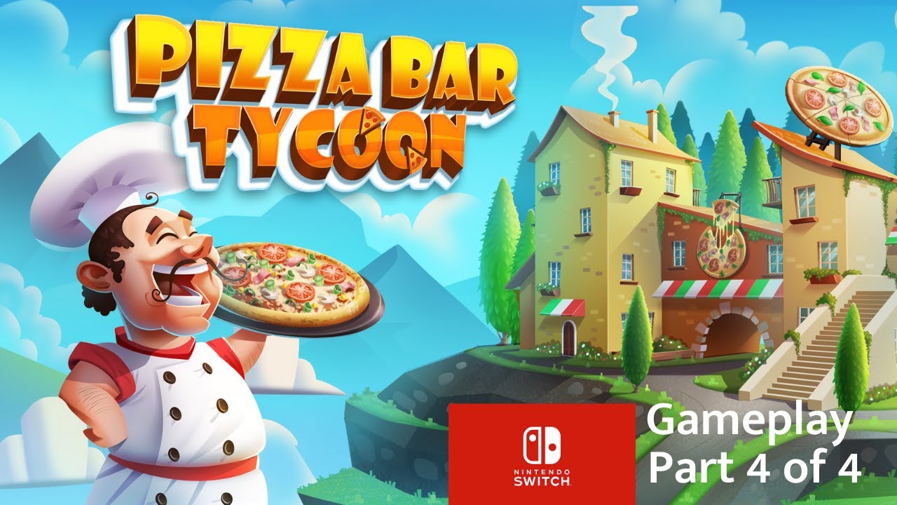 Pizza Bar Tycoon (Nintendo Switch) Levels 52-60 (Part 4 of 4)