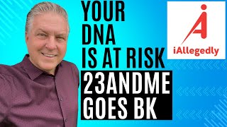Your DNA Is at Risk After 23andMe's Bankruptcy - This Is Everyone's Nightmare