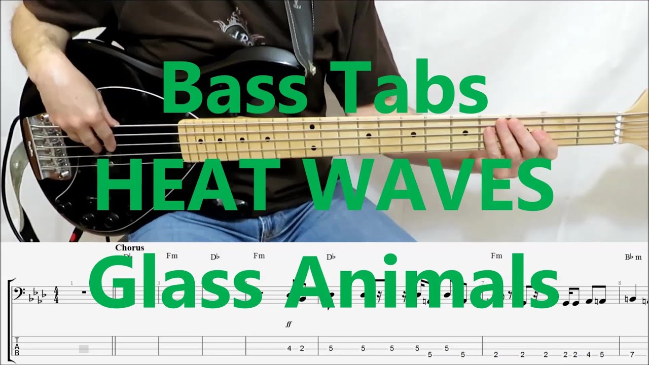 Glass Animals Heat Waves (BASS COVER TABS) YouTube