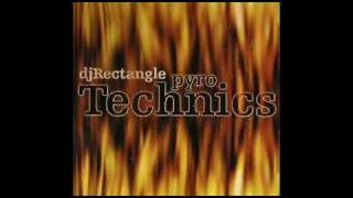 DJ Rectangle - Pyro Technics (Intro)