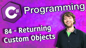 C# Programming Tutorial 84 - Returning Custom Objects