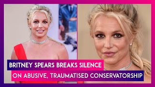 Britney Spears Breaks Silence On Abusive, Traumatised Conservatorship, Says ‘I Want My Life Back’