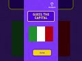 Guess The Capital Can You Get 100