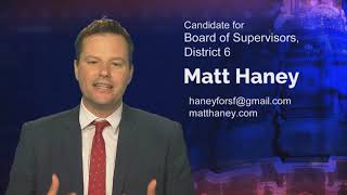 Matt Haney - Candidate for Board of Supervisors, District 6