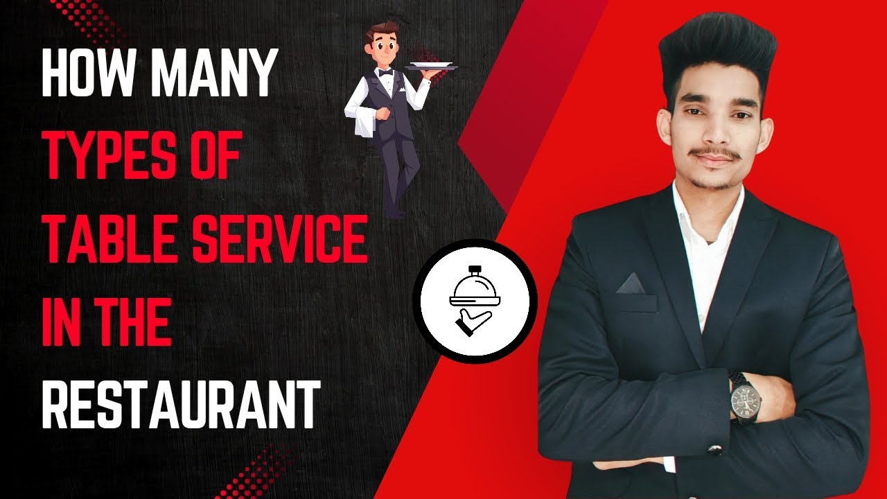 How Many Types of Table Service in a Restaurant? | Restaurant Service Styles Explained